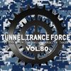 Tunnel Trance Force Vol. 80 CD1