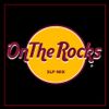 ON THE ROCKS - 3LP MIX