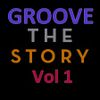 Groove The Story Vol 1-Back To Old School   Session : August 2018