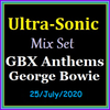 Ultra-Sonic Mix Set GBX George Bowie 25/July/2020