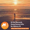 M-Sol Records - Deep Sunset Mix | Deep House / House / Lounge Beats