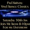 DJ Paul Kristay Vinyl Trance Classics Special - Jan 2021