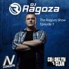DJ Ragoza - The Ragoza Show (Episode 1)