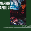 @DJOneF Mashup Mix April 2020