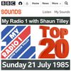 MY RADIO 1 TOP 20 WITH SHAUN TILLEY & RICHARD SKINNER : 21/7/85