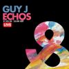 Guy J - Echos 2 (Live mix) - Full - Lost & Found - 27/03/2020