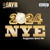 NYE 2024 Reggaeton Quick Mix