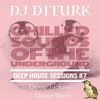 Deep House Sessions #7  - Chilled Sounds of the Underground