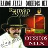 RAMON AYALA CORRIDOS MIX -DJ JIMI MCCOY !!!