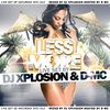 DJ XPLOSION - LESS IS MORE LIVE SET (Hosted By D-Mc) (06-07-13)