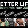 Better Life Riddim mix {MIXED BY DJ SMOUKSY}