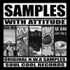 Soul Cool Records Samples With Attitude