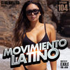 Movimiento Latino #104 - DJ Mad Maxx (Reggaeton Mix)