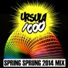 Ursula 1000 - Spring Sprung 2014 Mix
