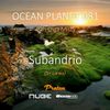 Subandrio - Ocean Planet 081 [March 05 2018] on Proton Radio