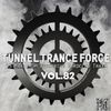 Tunnel Trance Force Vol. 82 CD1