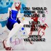 You Should Know Me: Volume 2 (Latin Freestyle Mix)