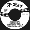 HOME SOUL SESSIONS VOLUME #1 - JIMMY EDWARDS