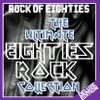 THE ULTIMATE 80'S ROCK COLLECTION : DELUXE EDITION