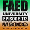 FAED University Episode 112 with Five and Eric Dlux