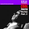 The New Jazz Cool (Jazzy Hip Hop Volume II)