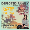 Sarah Violet // Defected Family Summer Virtual Party