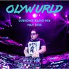 OLYWURLD - Subsonix Radio Guest Mix May 17 2020