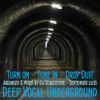 Deep Vocal Underground Volume TWO - 'Turn On - Tune In - Drop Out!'