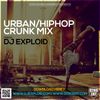 Urban & HipHop Crank Mix 2018 - DJ Exploid ( www.djexploid.com '_' +254712026479 )