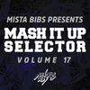 Mista Bibs - Mash It Up Selector 17 (Urban Edition)