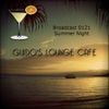 Guido's Lounge Cafe Broadcast 0121 Summer Night (20140627)