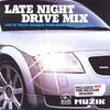 Late Night Drive Mix (Live 13 Track Session From Hooj Choons' Red Jerry) - May 2002