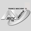 ERSEK LASZLO alias Dj UFO presents AVIVmediafm Radio show TRANCE MACHINE 33
