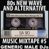 80s New Wave / Alternative Songs Mixtape Volume 5