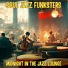 Soul Jazz Funksters - Midnight in the Jazz lounge