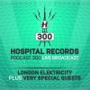 Hospital Podcast 300 with London Elektricity