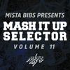 Mista Bibs & Missin Lync - Mash It Up Selector 11 (Dance Edition)