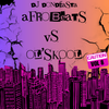 AFROBEATS VS OL' SKOOL RNB VOL 8 - DJ DONDZASTA