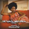 Sit Back And Relax Mixtape (2012) Mixed By  Deejay Juampi