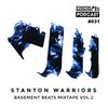 Stanton Warriors Podcast #031 - Basement Beats Mixtape Vol. 2
