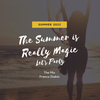 The Summer is Really Magic - let's party! - 2022