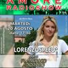 LORENZOSPEED* presents AMORE Radio Show 768 Martedi 20 Agosto 2019 with FRANCESCO ADORiSiO by phone