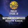 More Fuzz Podcast - Episode 28