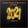 Soulful House & More January 2021 Vol 2 Part 2