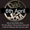 Dab of Soul Radio Show 6th April 2020 - Top 7 Choices From Gary Samways