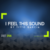 I Feel This Sound #020 by Titto Garcia