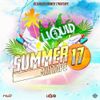 ZJ Liquid - ' SUMMER 17 ' DanceHall Mixtape