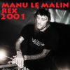 Manu Le Malin @Club Rex Paris /08.2001