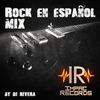 Rock en Español Mix By Dj Rivera I.R.
