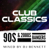 90s / 2000s Club Classics - Mixed By Dj Bennett